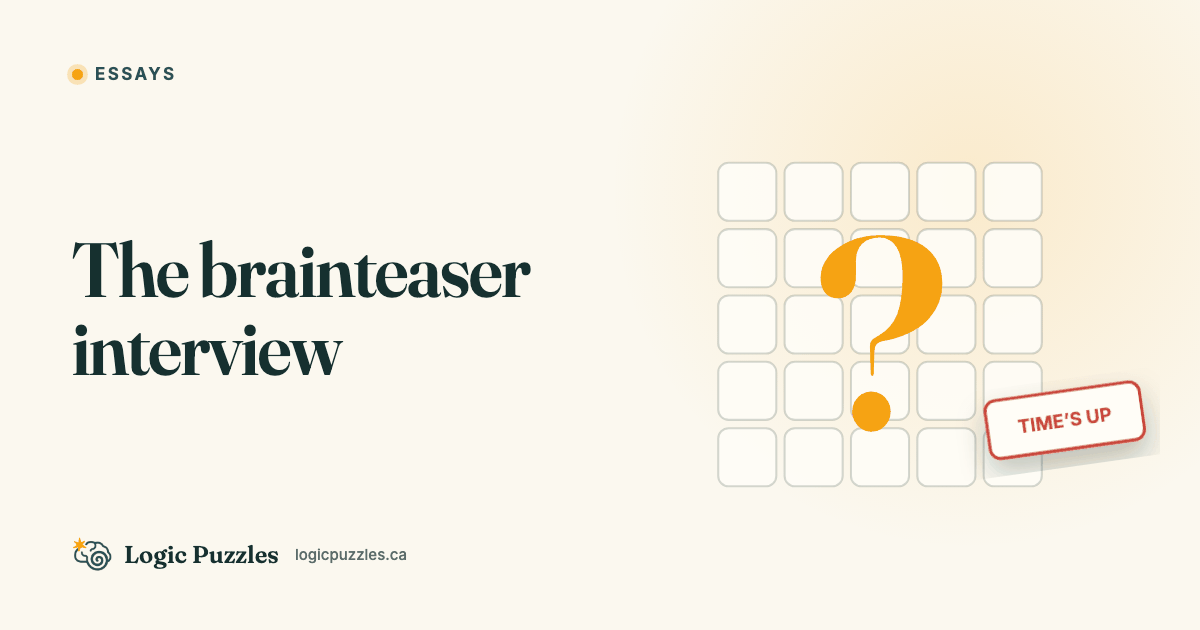 The Brainteaser Interview: What Hiring Got Wrong About Puzzles