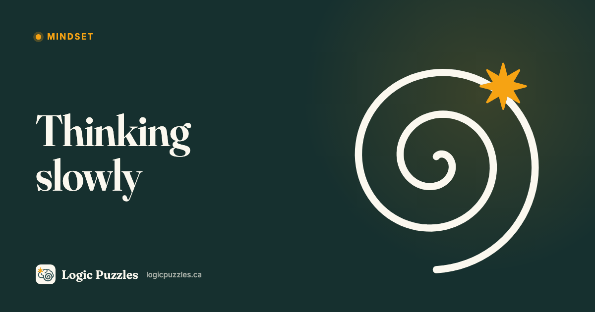 The Lost Art of Thinking Slowly